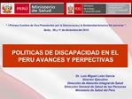 POLITICAS DE DISCAPACIDAD EN EL PERU AVANCES Y PERPECTIVAS