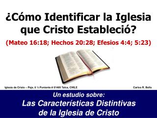 ¿Cómo Identificar la Iglesia que Cristo Estableció?