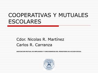 COOPERATIVAS Y MUTUALES ESCOLARES