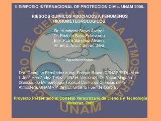 Proyecto Presentado al Consejo Veracruzano de Ciencia y Tecnología Veracruz, 2006