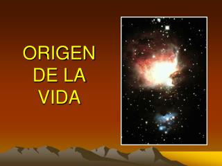 ORIGEN DE LA VIDA