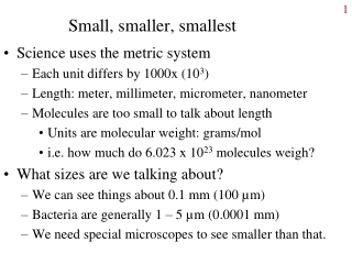 Small, smaller, smallest