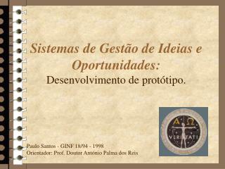 Sistemas de Gestão de Ideias e Oportunidades: Desenvolvimento de protótipo.