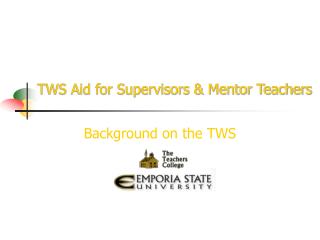 TWS Aid for Supervisors & Mentor Teachers