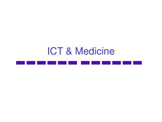 ICT & Medicine