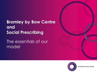 Bromley by Bow Centre and  Social Prescribing