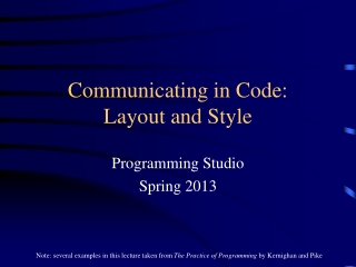 Communicating in Code: Layout and Style