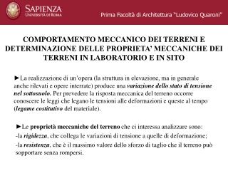 COMPORTAMENTO MECCANICO DEI TERRENI E DETERMINAZIONE DELLE PROPRIETA’ MECCANICHE DEI TERRENI IN LABORATORIO E IN SITO