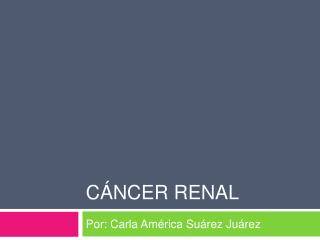 Cáncer Renal