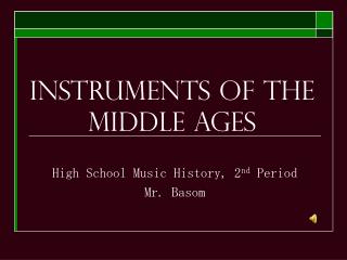 Instruments of the Middle Ages