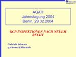 AGAH Jahrestagung 2004 Berlin, 29.02.2004