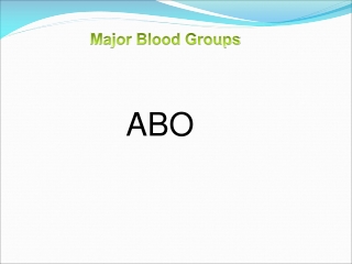 Major Blood Groups