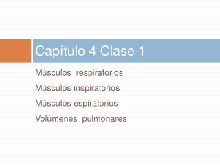 Capítulo 4 Clase 1