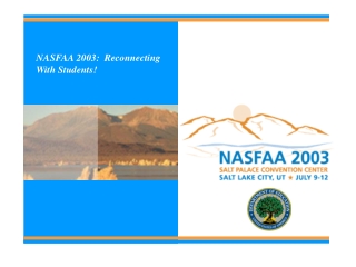 NASFAA 2003:  Reconnecting With Students!