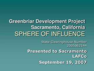 Greenbriar Development Project Sacramento, California SPHERE OF INFLUENCE