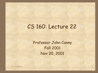 CS 160: Lecture 22