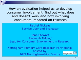 Rachel Nickeas Service User and Evaluator Jane Stewart Research Fellow/