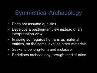 Symmetrical Archaeology