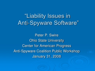 “Liability Issues in  Anti-Spyware Software”