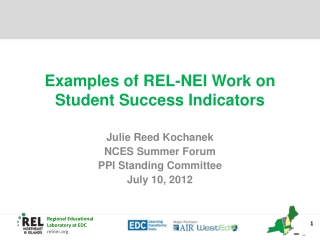 Examples of REL-NEI Work on Student Success Indicators