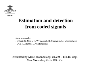 Estimation and detection  from coded signals