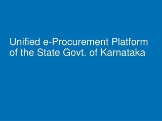 Unified e-Procurement Platform of the State Govt. of Karnataka