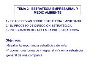 TEMA 2.- ESTRATEGIA EMPRESARIAL Y MEDIO AMBIENTE