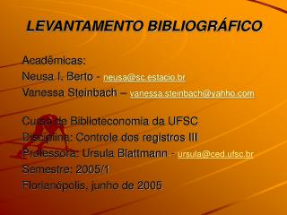 LEVANTAMENTO BIBLIOGRÁFICO