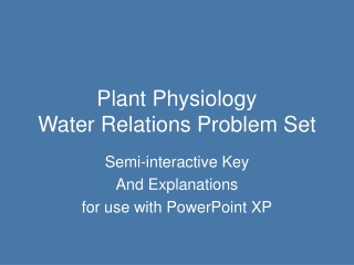 Plant Physiology Water Relations Problem Set