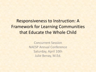 Responsiveness to Instruction: A Framework for Learning Communities that Educate the Whole Child
