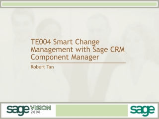 TE004 Smart Change Management with Sage CRM Component Manager