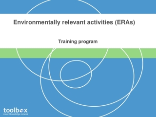 Environmentally relevant activities (ERAs)