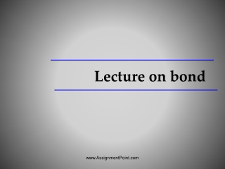Lecture on bond