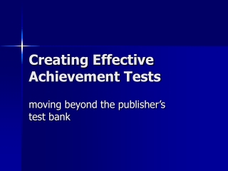 Creating Effective Achievement Tests