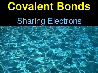 Covalent Bonds