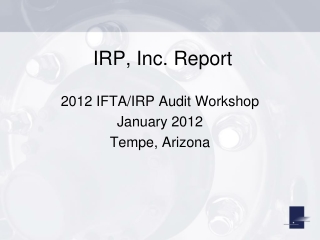 IRP, Inc. Report