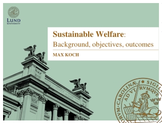 Sustainable Welfare : Background, objectives, outcomes