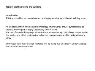 Topic 8: Welding terms and symbols Introduction