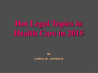 Hot Legal Topics in Health Care in 2015