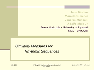 Similarity Measures for  	Rhythmic Sequences