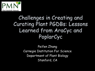 Challenges in Creating and Curating Plant PGDBs: Lessons Learned from AraCyc and PoplarCyc