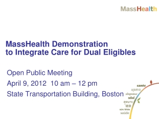 MassHealth Demonstration  to Integrate Care for Dual Eligibles