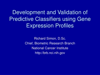 Development and Validation of Predictive Classifiers using Gene Expression Profiles