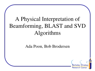 A Physical Interpretation of Beamforming, BLAST and SVD Algorithms