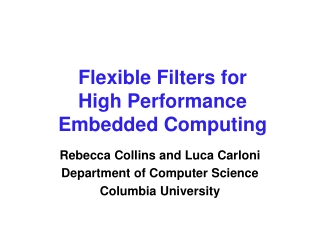 Flexible Filters for  High Performance  Embedded Computing