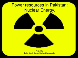 Power resources in Pakistan: Nuclear Energy.