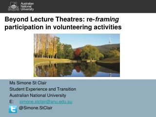 Beyond Lecture Theatres: re- framing  participation in volunteering activities