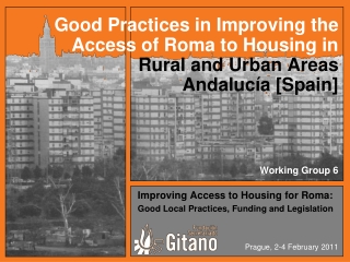 Improving Access to Housing for Roma: Good Local Practices, Funding and Legislation