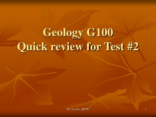 Geology G100  Quick review for Test #2