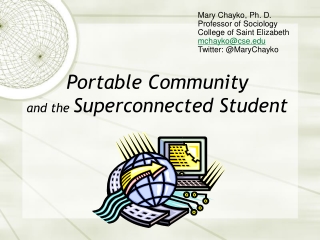 Portable Community and the  Superconnected Student